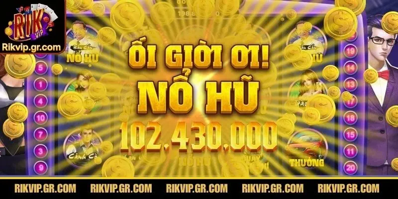 Tỷ lệ trúng nổ hũ RIKVIP tuỳ theo phòng chơi